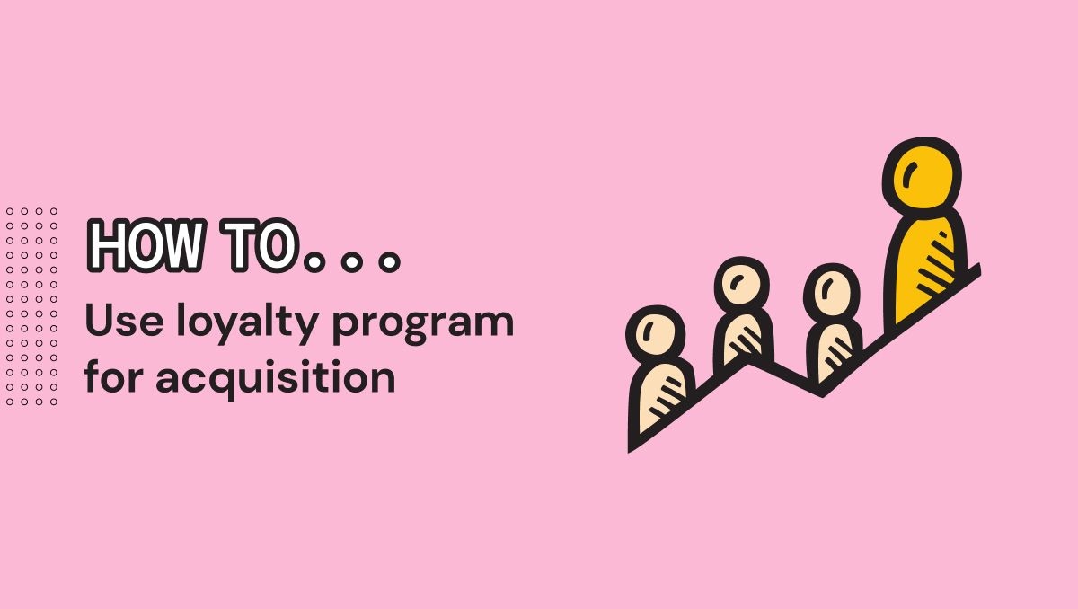 loyalty-programs-for-acquisition