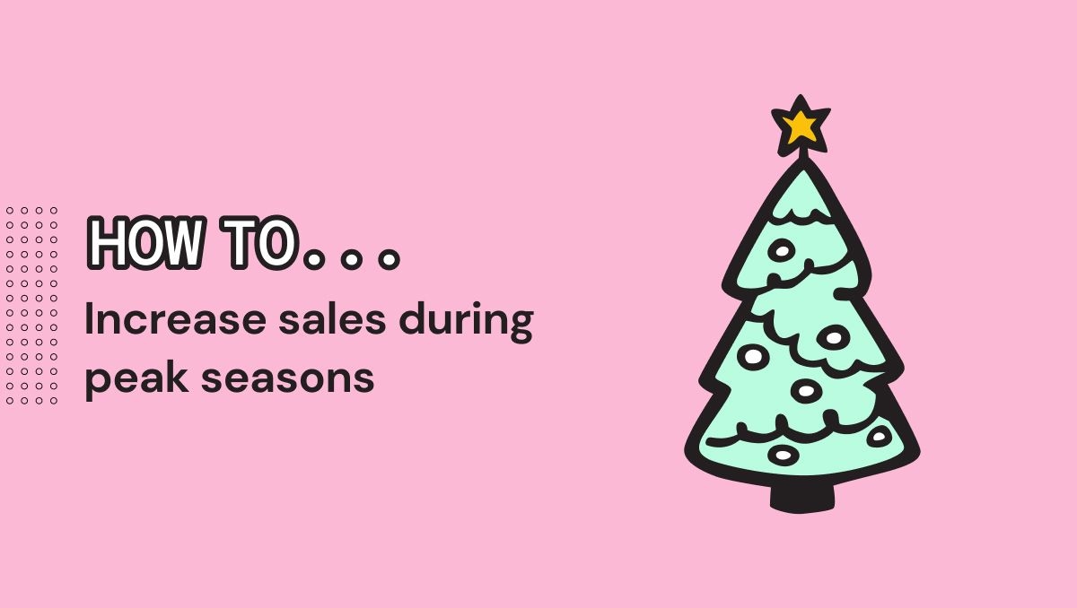 increase-sales-in-peak-seasons