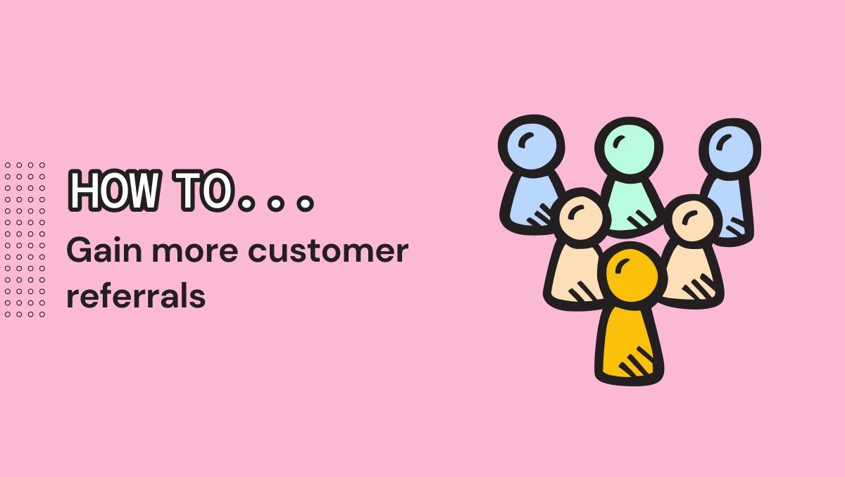 gaining-customer-referrals