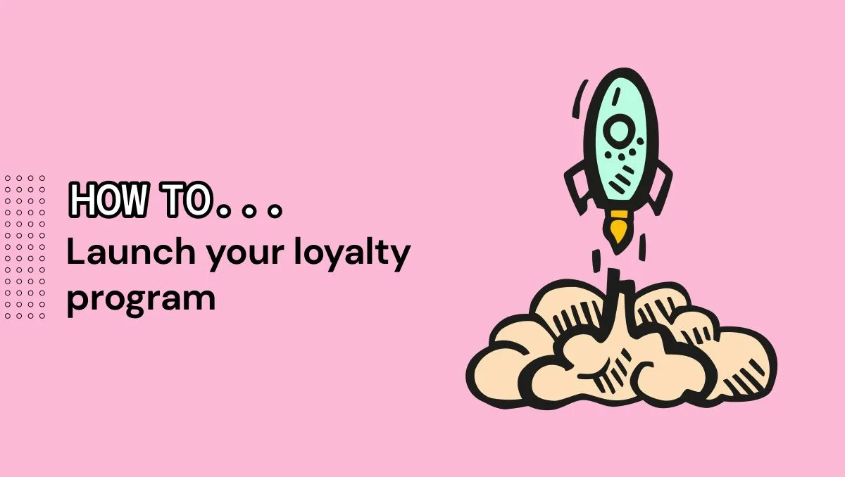 launching-a-loyalty-program