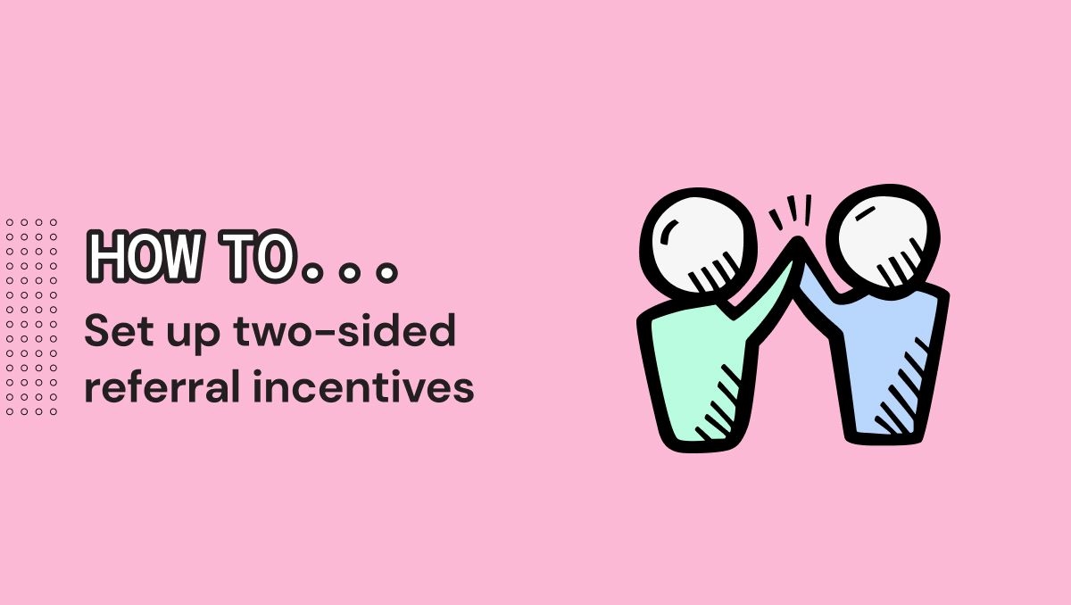 two-sided-referral-incentives