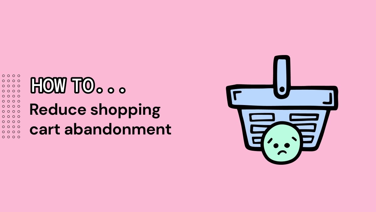 reduce-shopping-cart-abandonment